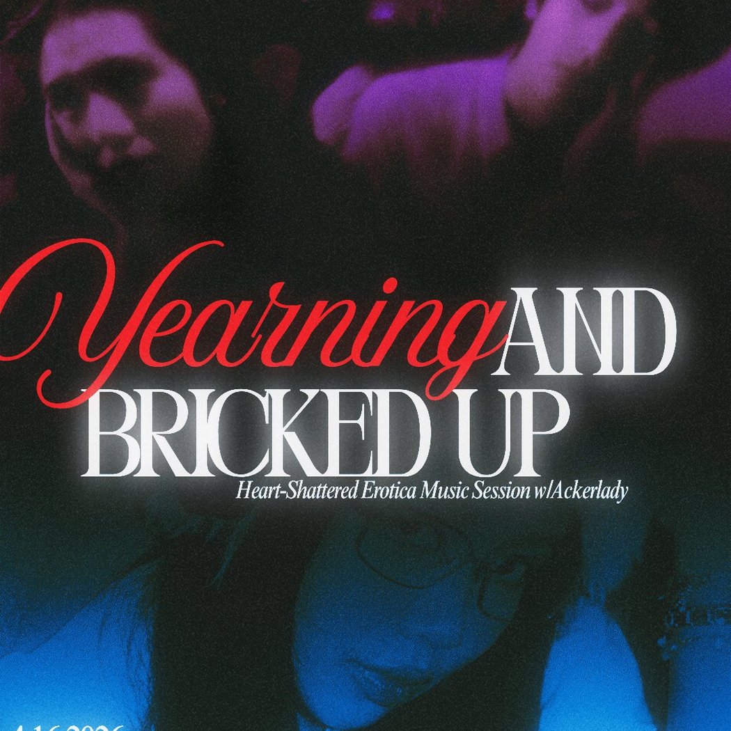 Yearning and Bricked Up with Ackerlady 1