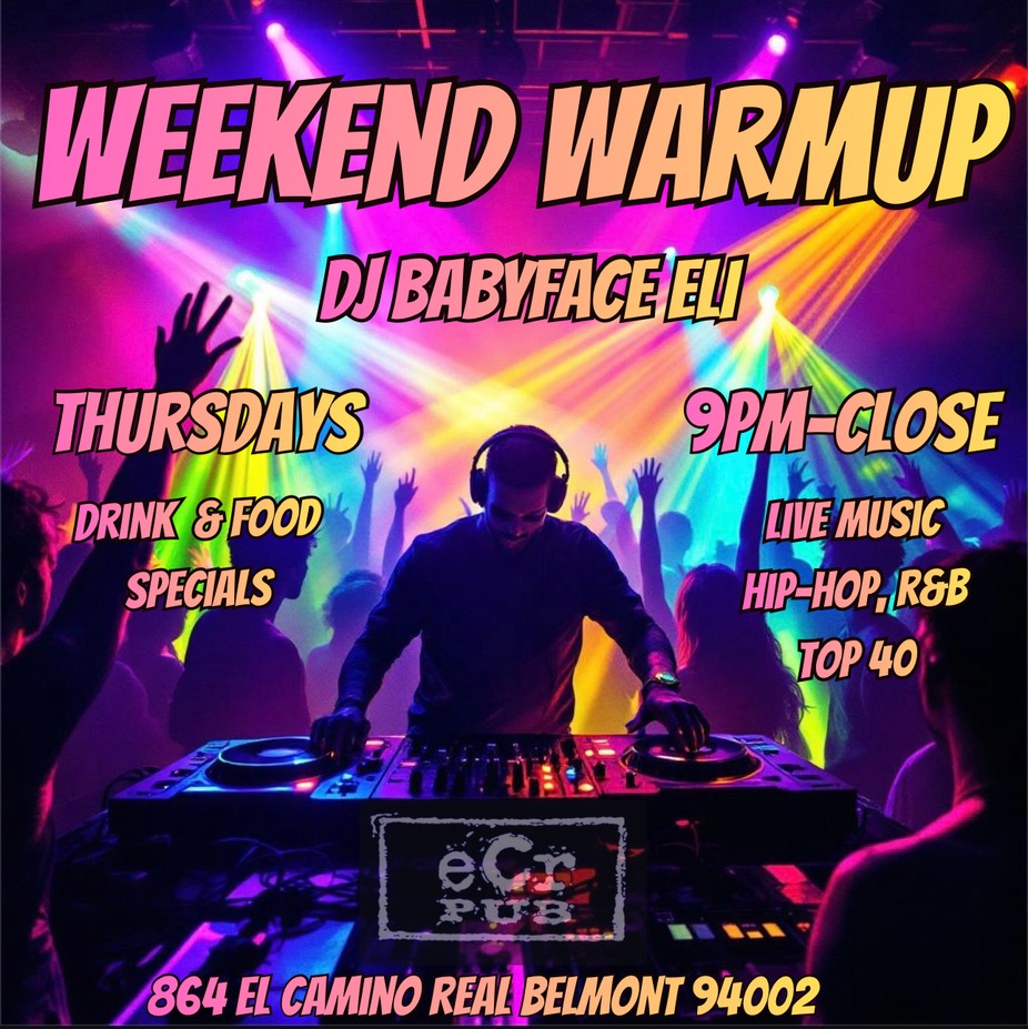 Weekend Warm with DJ Babyface Eli