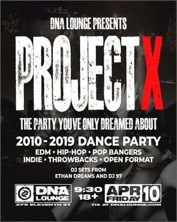 Project X: 2010s Dance Party 1