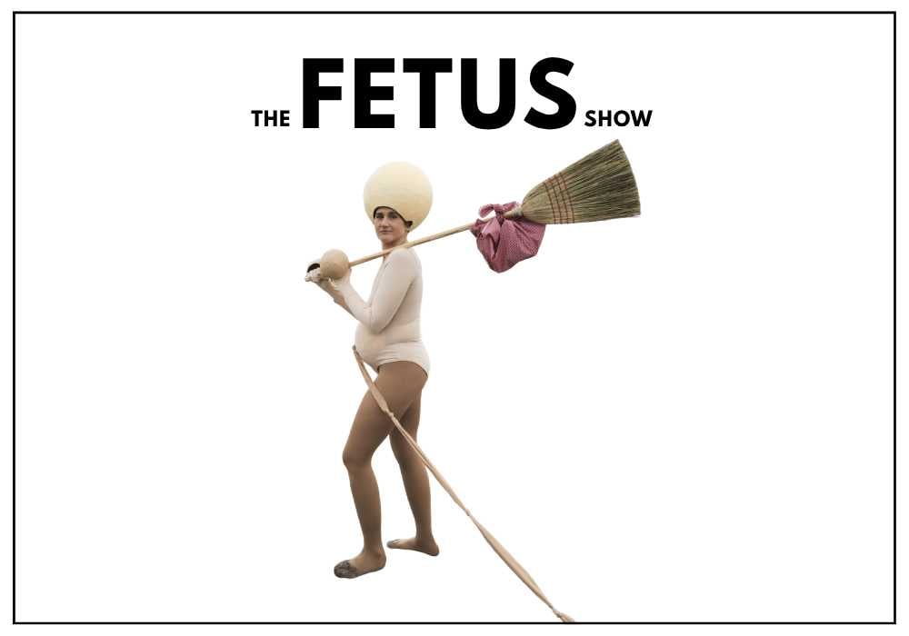 THE FETUS SHOW 1