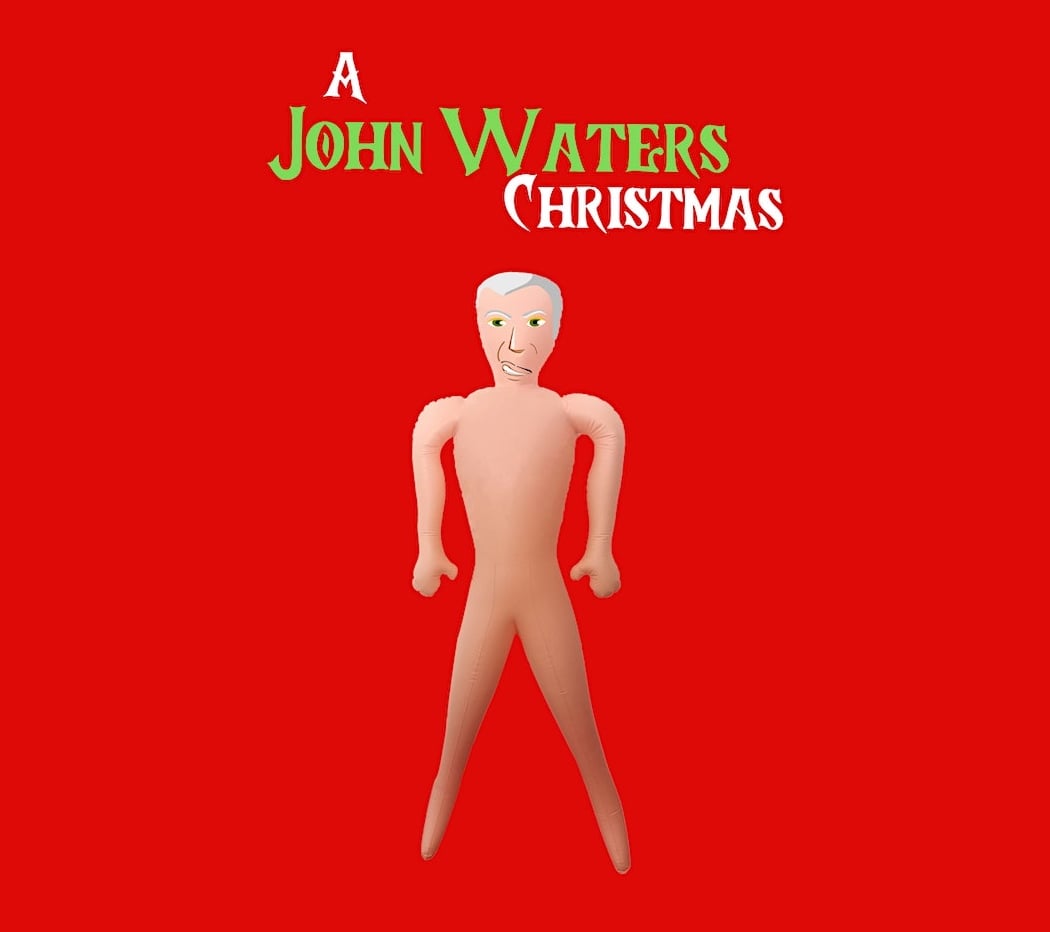 A John Waters Christmas 2