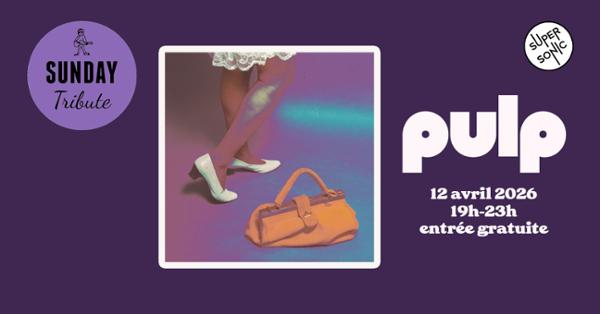 Sunday Tribute – Pulp 1