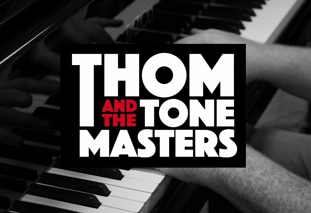 Thom & the Tone Masters 1