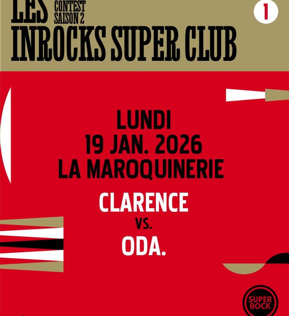 INROCKS SUPER CLUB — DEMI-FINALE : CLARENCE VS ODA 1