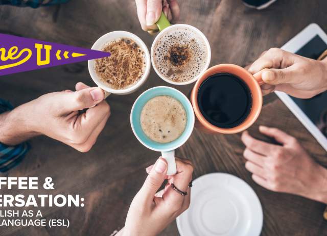 SHINE U: Coffee & Conversation: English as a Second Language (ESL)