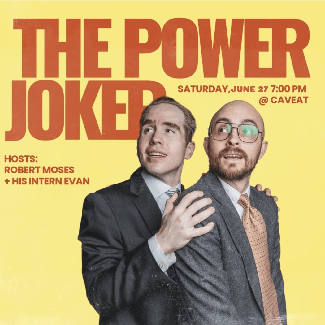 The Power Joker: A Robert Moses Comedy Show 1