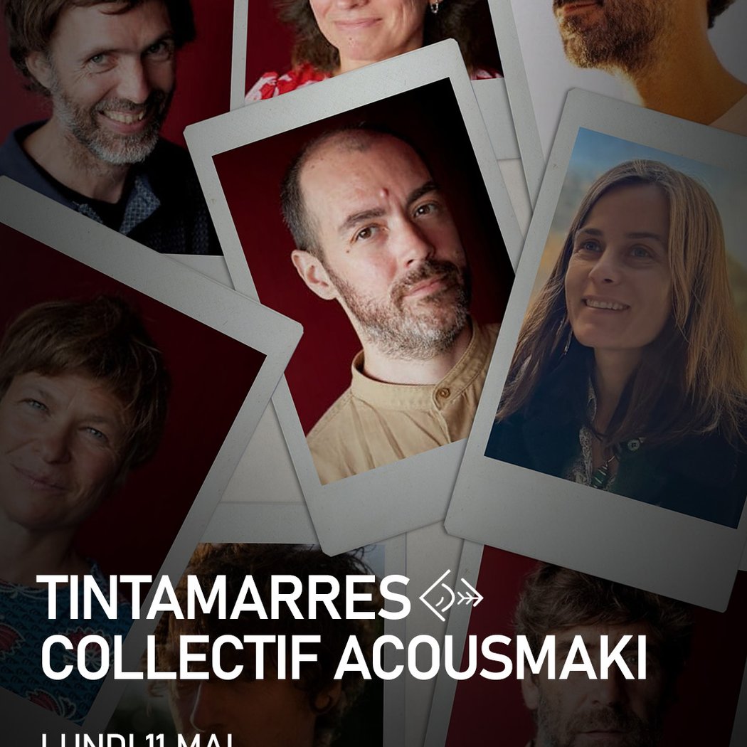 TINTAMARRES – Collectif Acousmaki 1