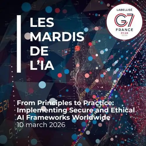 Les mardis de l'IA I From Principles to Practice: Implementing Secure and Ethical AI Frameworks Worldwide 1