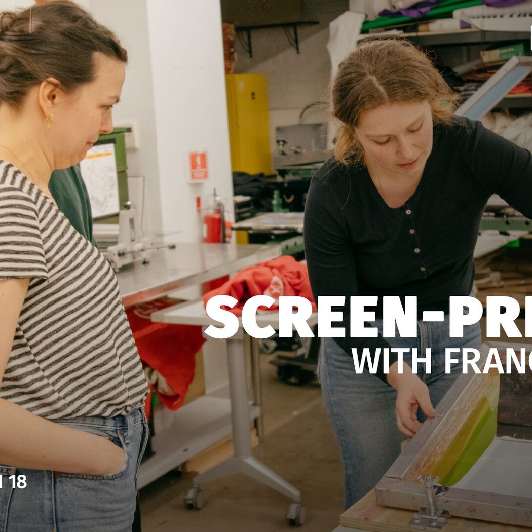 SCREEN-PRINT 101 w/ FRANCESCA BARR 1