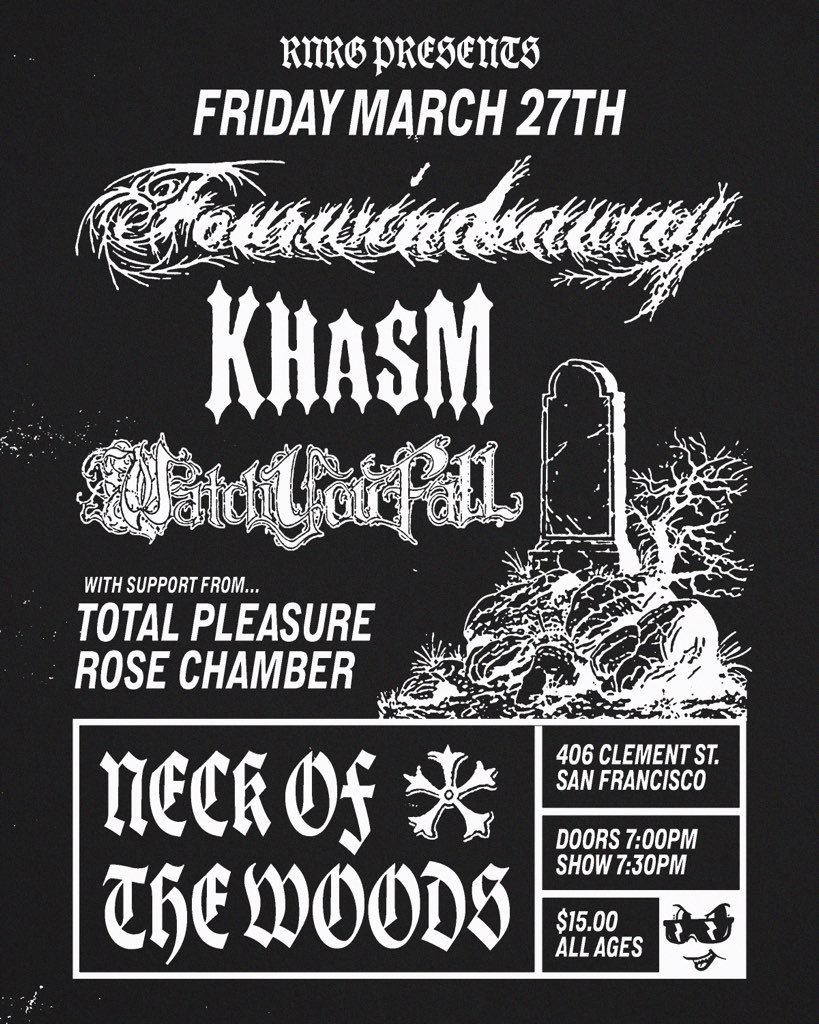 Fourwindsaway/ Khasm/ Watch You Fall/ Total Pleasure/ Rose Chamber 1