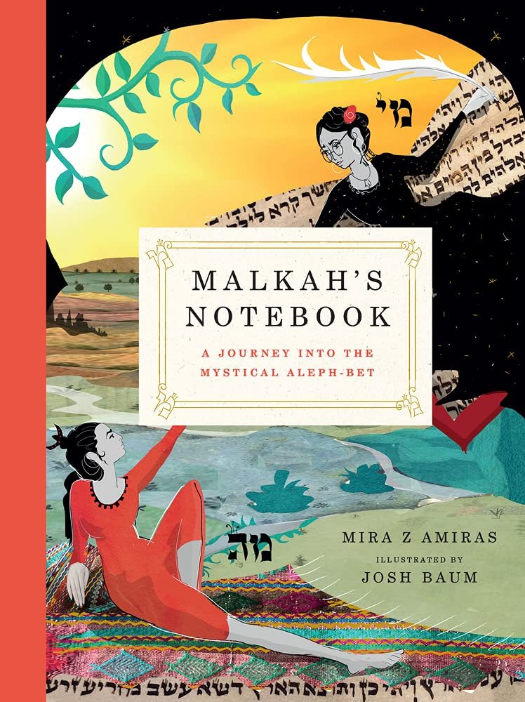 Malkah’s Notebook: A Journey Into the Mystical Aleph-Bet Author Event w/ Mira Z. Amiras 1