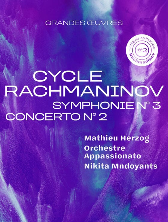 Cycle Rachmaninov #2 - Mathieu Herzog, Nikita Mndoyants et l'Orchestre Appassionato 1