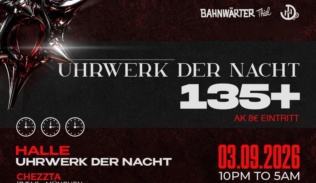 135+ mit Uhrwerk der Nacht & 808 Kollektive