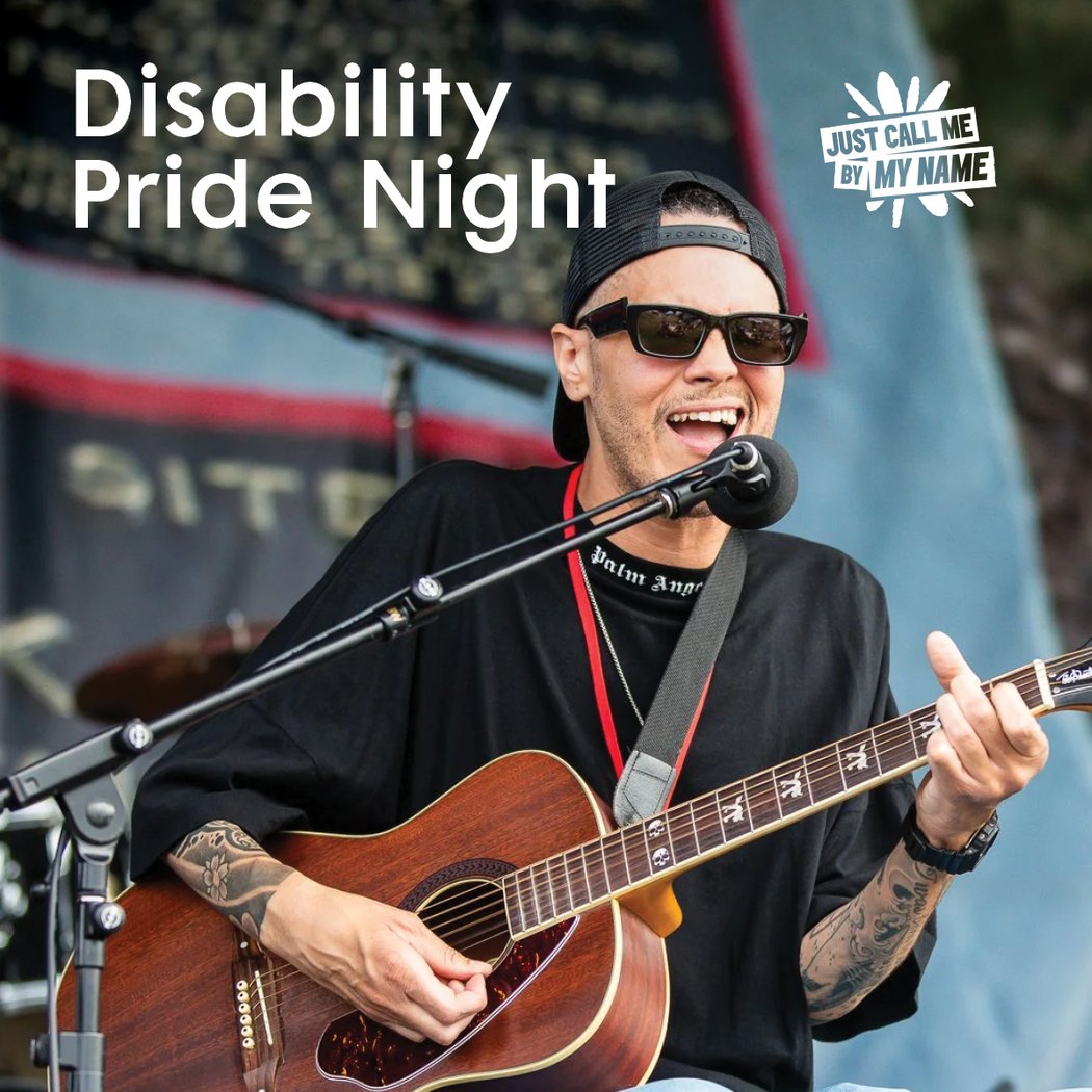 Disability Pride Night: Musical Performance & Q+A with Just Call Me By My Name 1