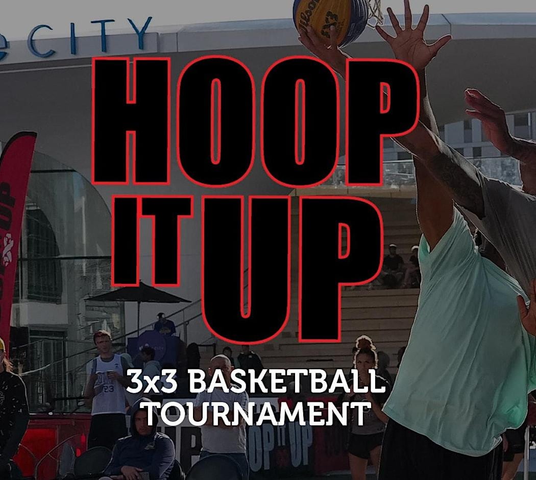 Hoop It Up 3x3 Basketball Tournament