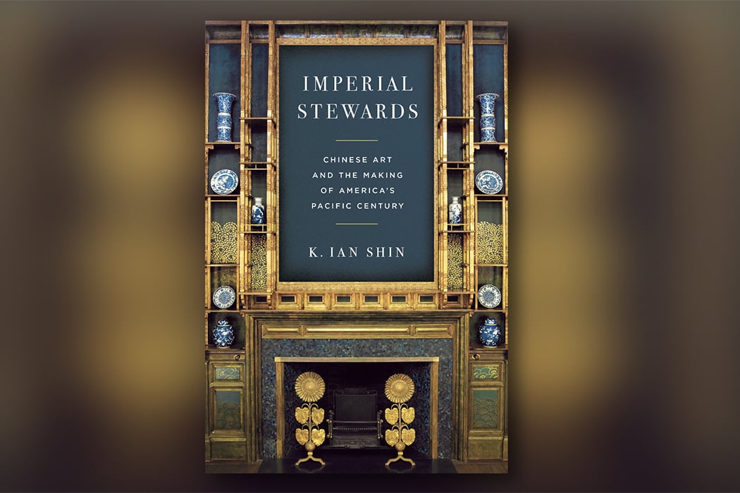 Porcelains and Power: The Politics of Chinese Art in the Age of American Ascendancy 1