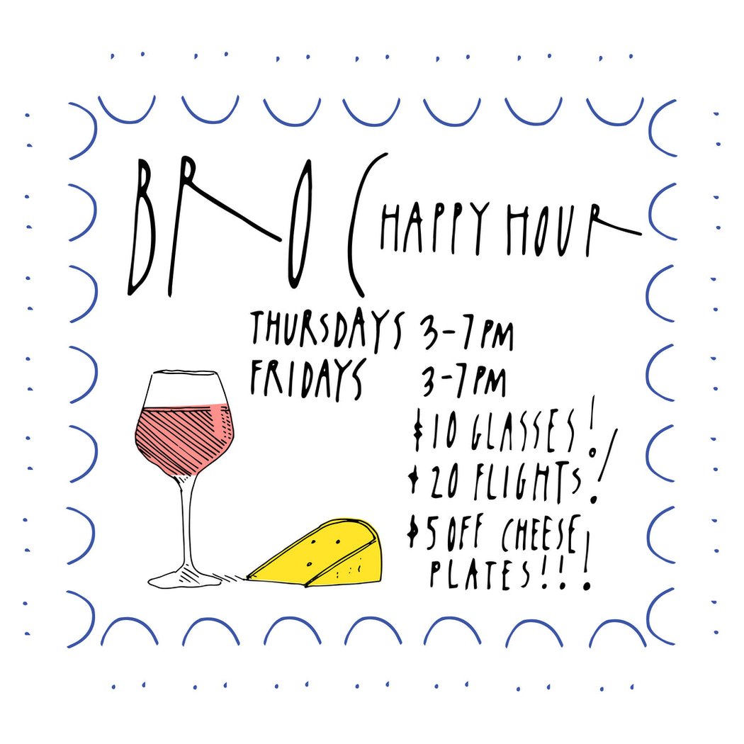 Happy Hour $10 Glasses $20 Flights $5 Off Cheese Plates 1