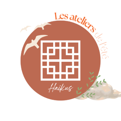Atelier de l'été - Haikus 1