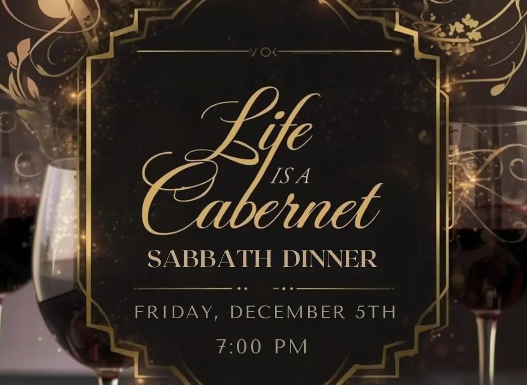 Sabbath Dinner—Life is a Cabernet 1