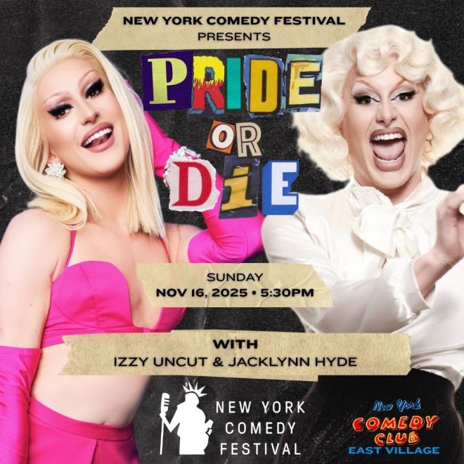 PRIDE OR DIE Presented by the New York Comedy Festival 1