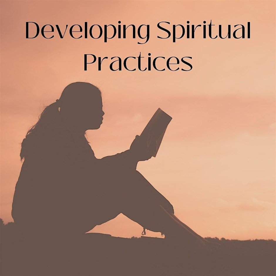 Developing Spiritual Practices Class 1