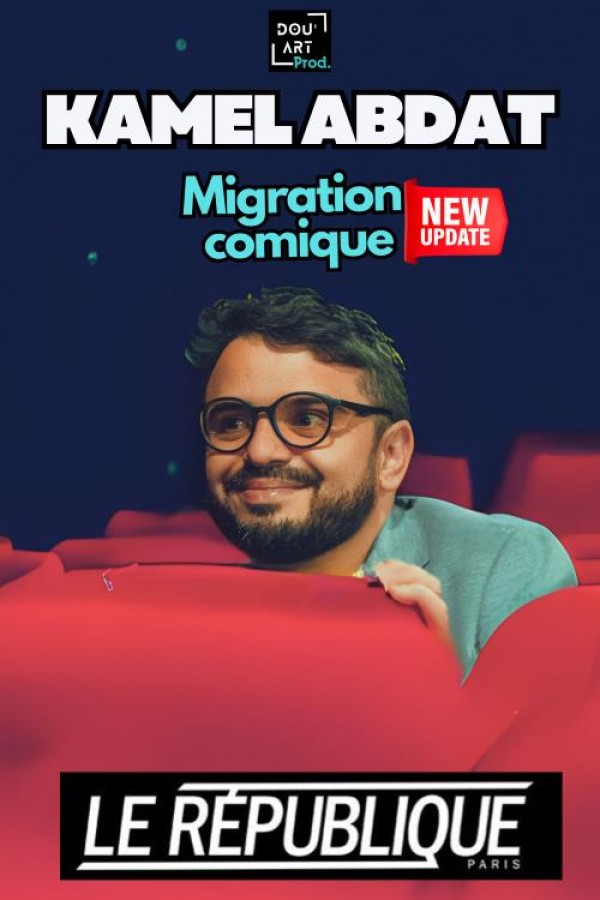 Kamel Abdat : Migration comique 1