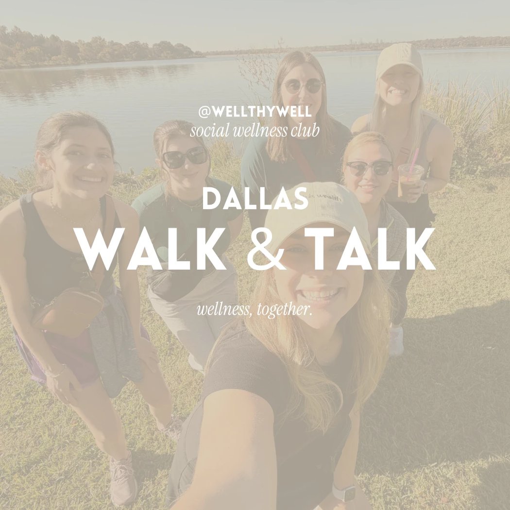 WellthyWell: Dallas Walk & Talk