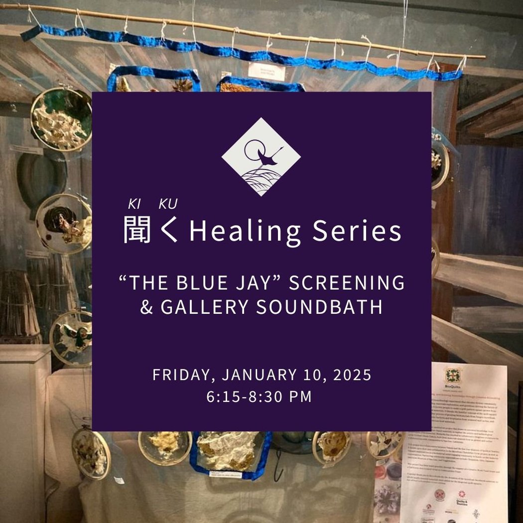 JAMsj Kiku Healing Series: 'The Blue Jay' Screening and Soundbath 1