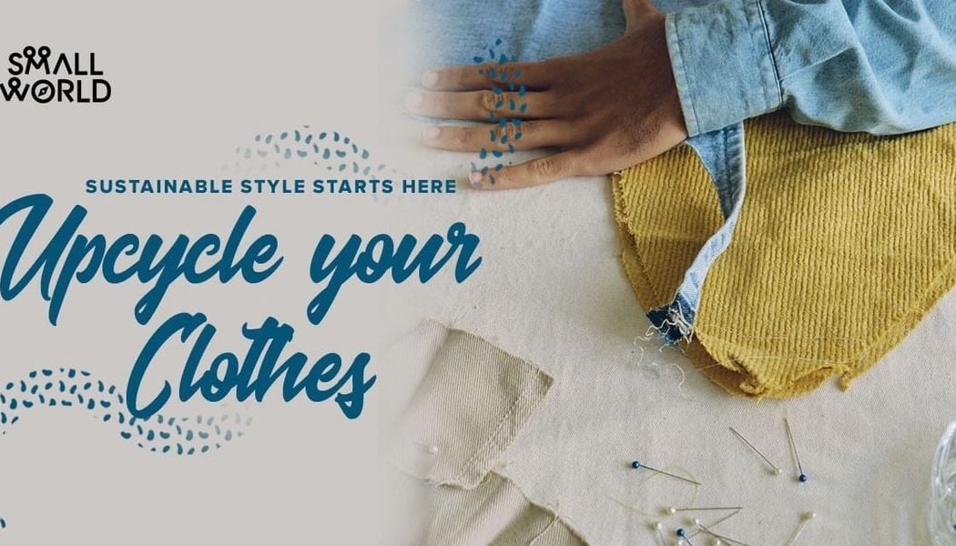 Upcycle Your Clothes 1