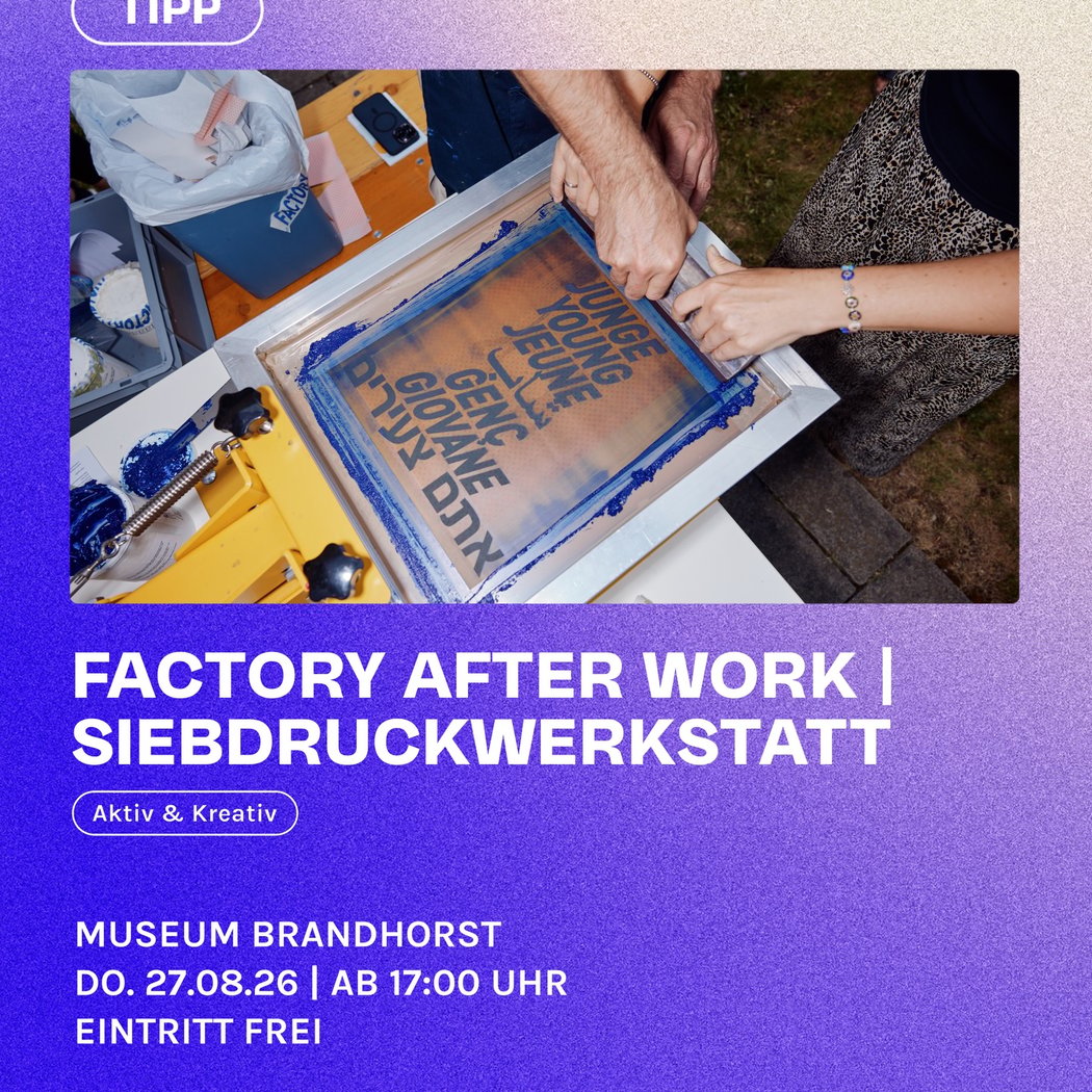 FACTORY AFTER WORK | SIEBDRUCKWERKSTATT 1