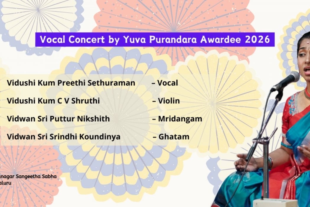 Vocal Concert by Yuva Purandara Awardee Vidushi Kum. Preethi Sethuraman 1