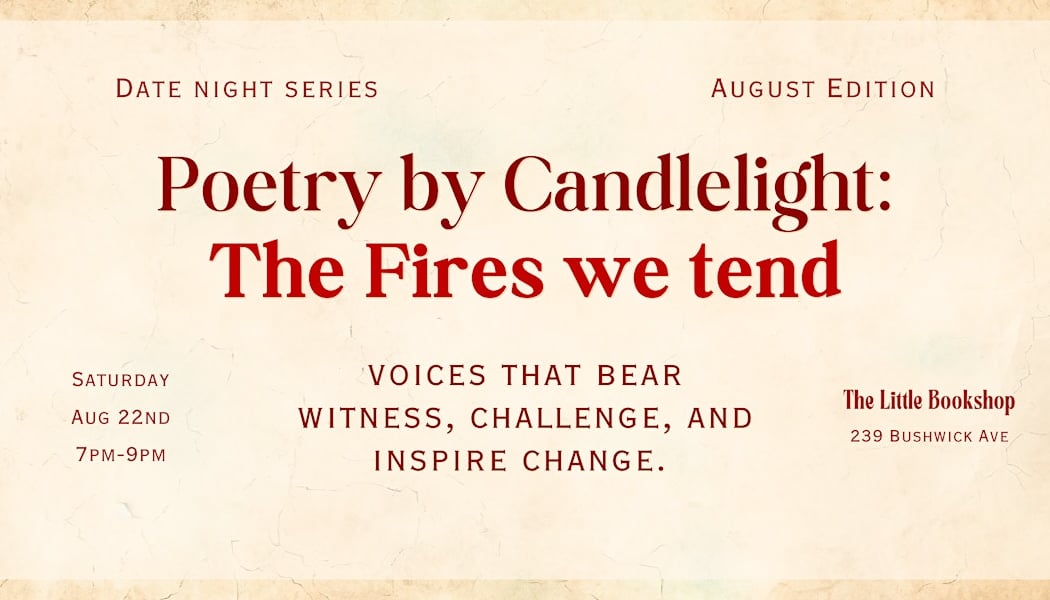 Poetry By Candlelight: The Fires We Tend 1