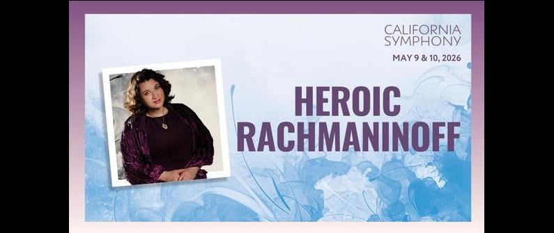 California Symphony: Heroic Rachmaninoff 1