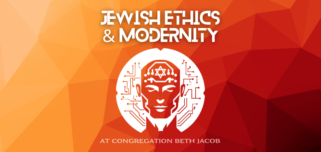 Jewish Ethics & Modernity 1
