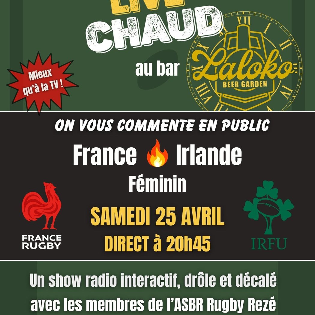 Le Rugby Live Chaud - France vs Irlande Féminin 1