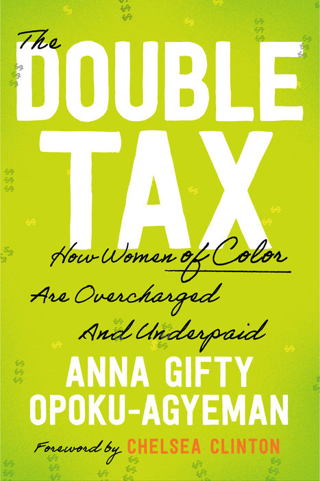 Anna Gifty Opoku-Agyeman with Cortney Sanders: The Double Tax 1