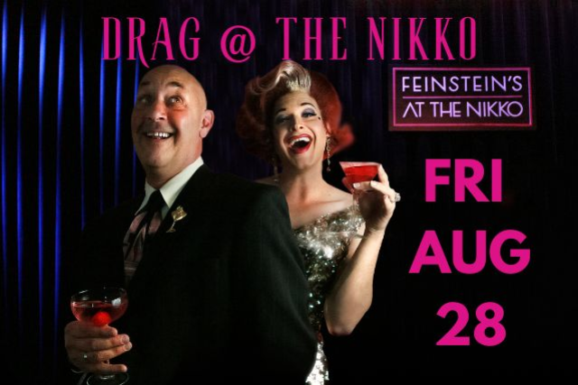 Drag at the Feinstein's August 28th - $25 entry 1