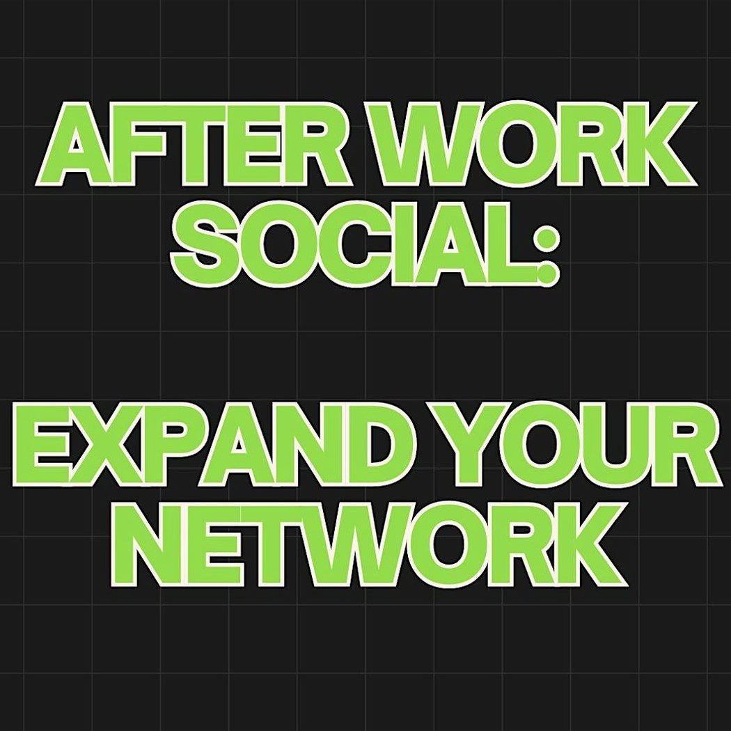 After-Work Social: Expand Your Network 1