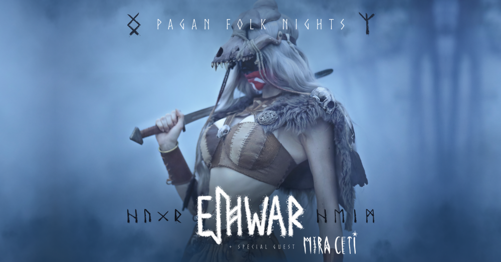 Pagan Folk Nights: EIHWAR + MIRA CETI 1