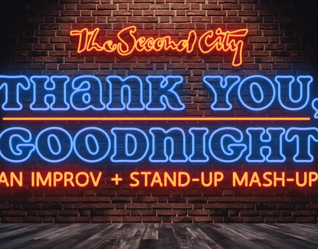 Second City Presents – Thank You, Goodnight 1