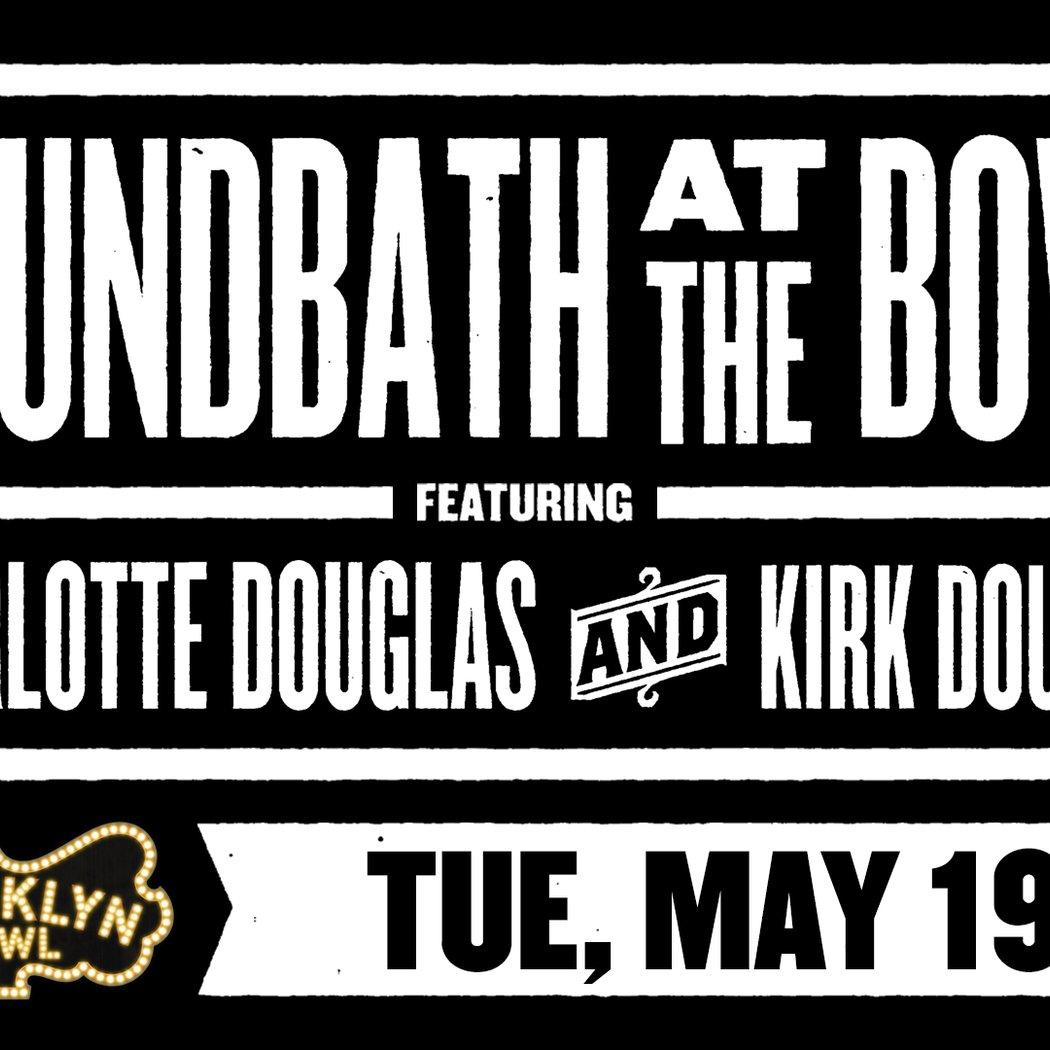 Soundbath Bowl with Charlotte Douglas and Kirk Douglas 1