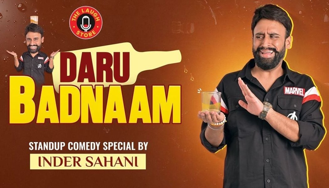 Daru Badnaam - A Comedy Show by Inder Sahani