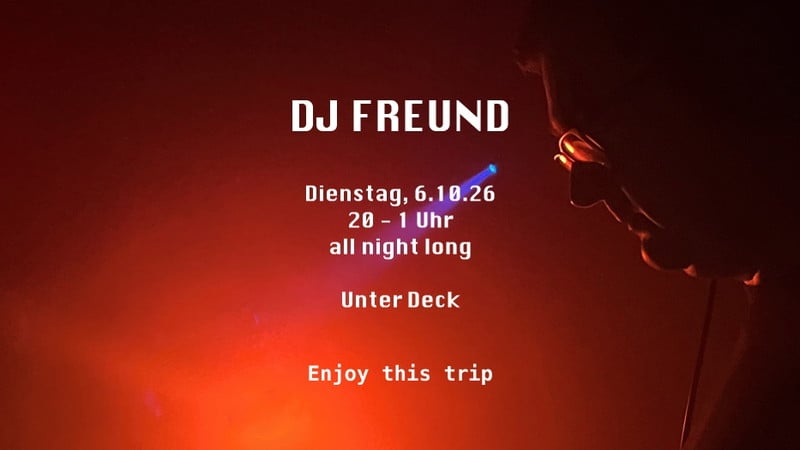 Tuesday in Love: DJ FREUND all night long