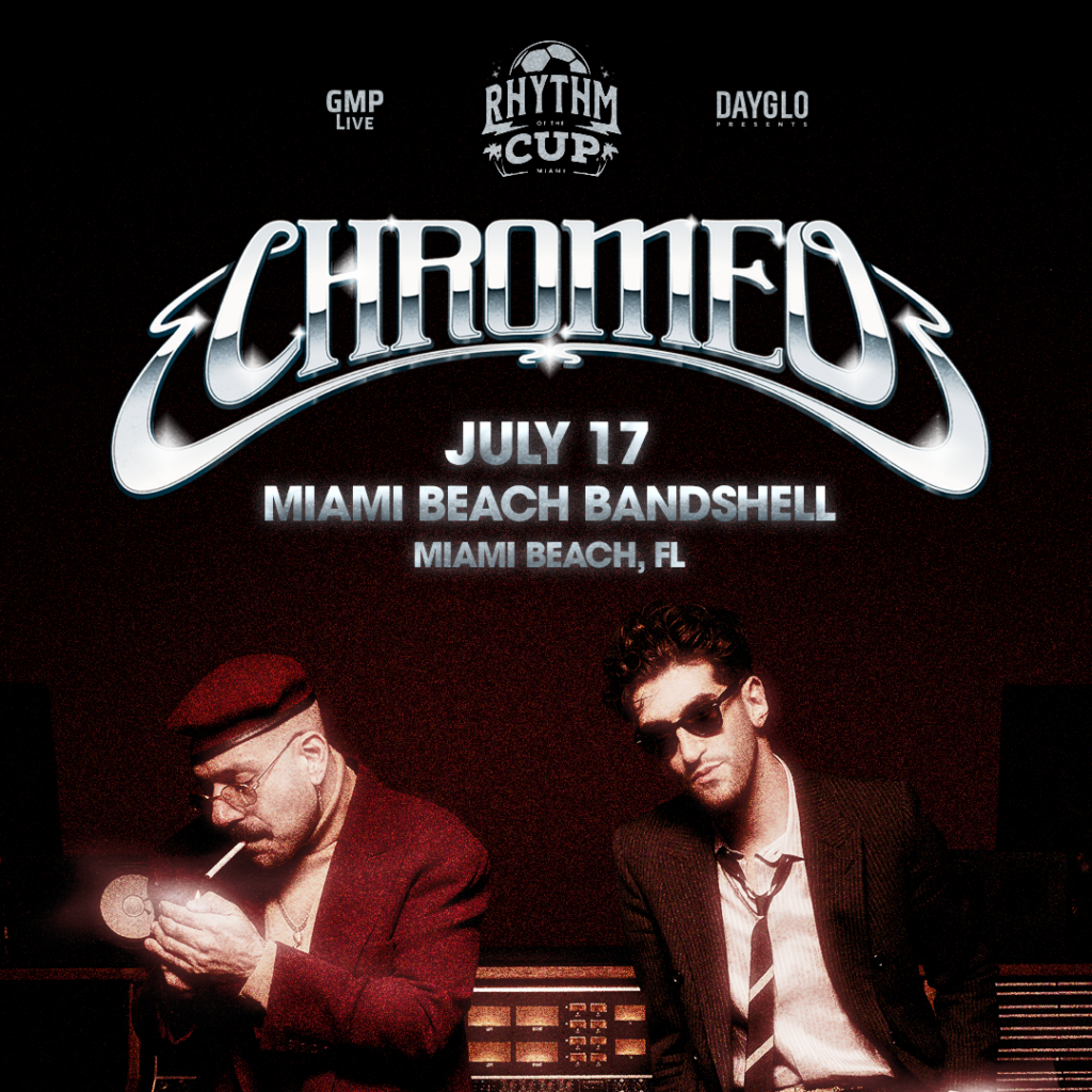 Chromeo at Rhythm of the Cup 1