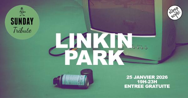 Sunday Tribute – Linkin Park 1