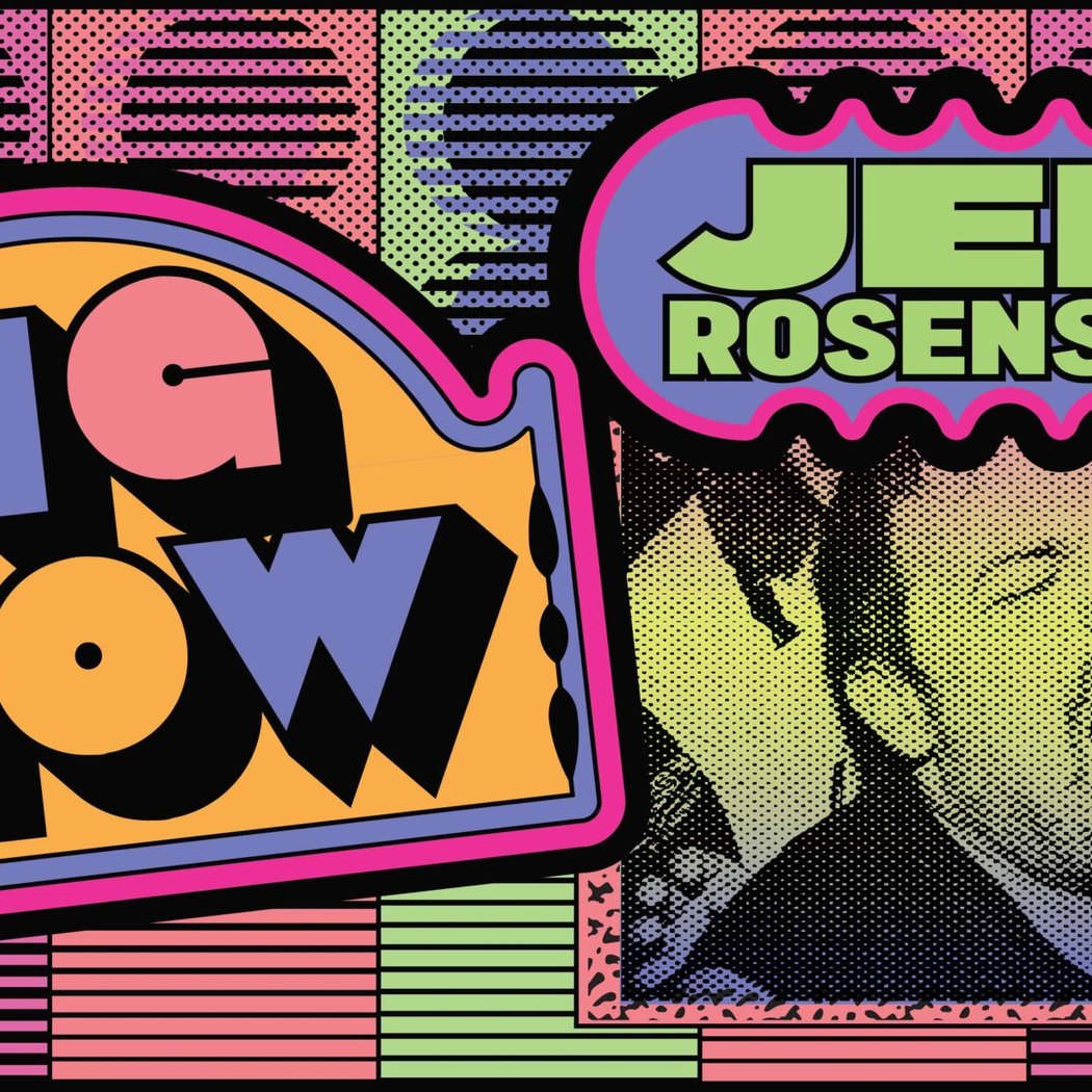 Jeff Rosenstock's BIG SHOW 1