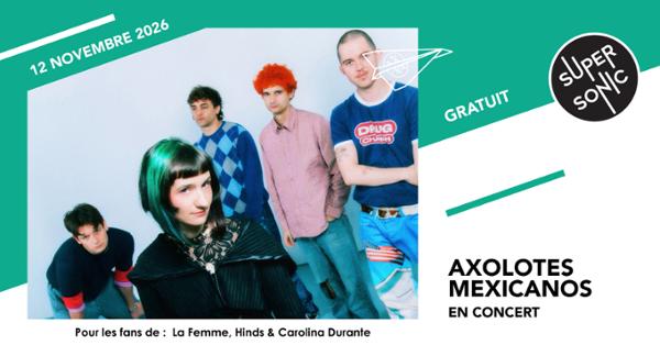 Axolotes Mexicanos Concert 1
