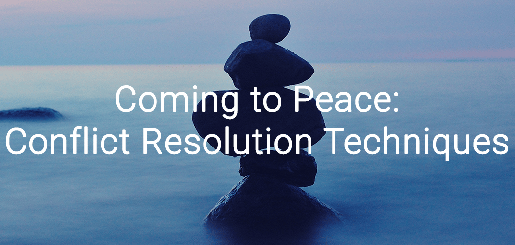 Coming to Peace: Conflict Resolution Techniques (Hybrid) 1
