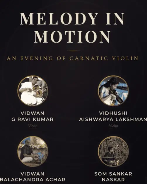Melody in Motion - An Evening of Carnatic Violin Show 1