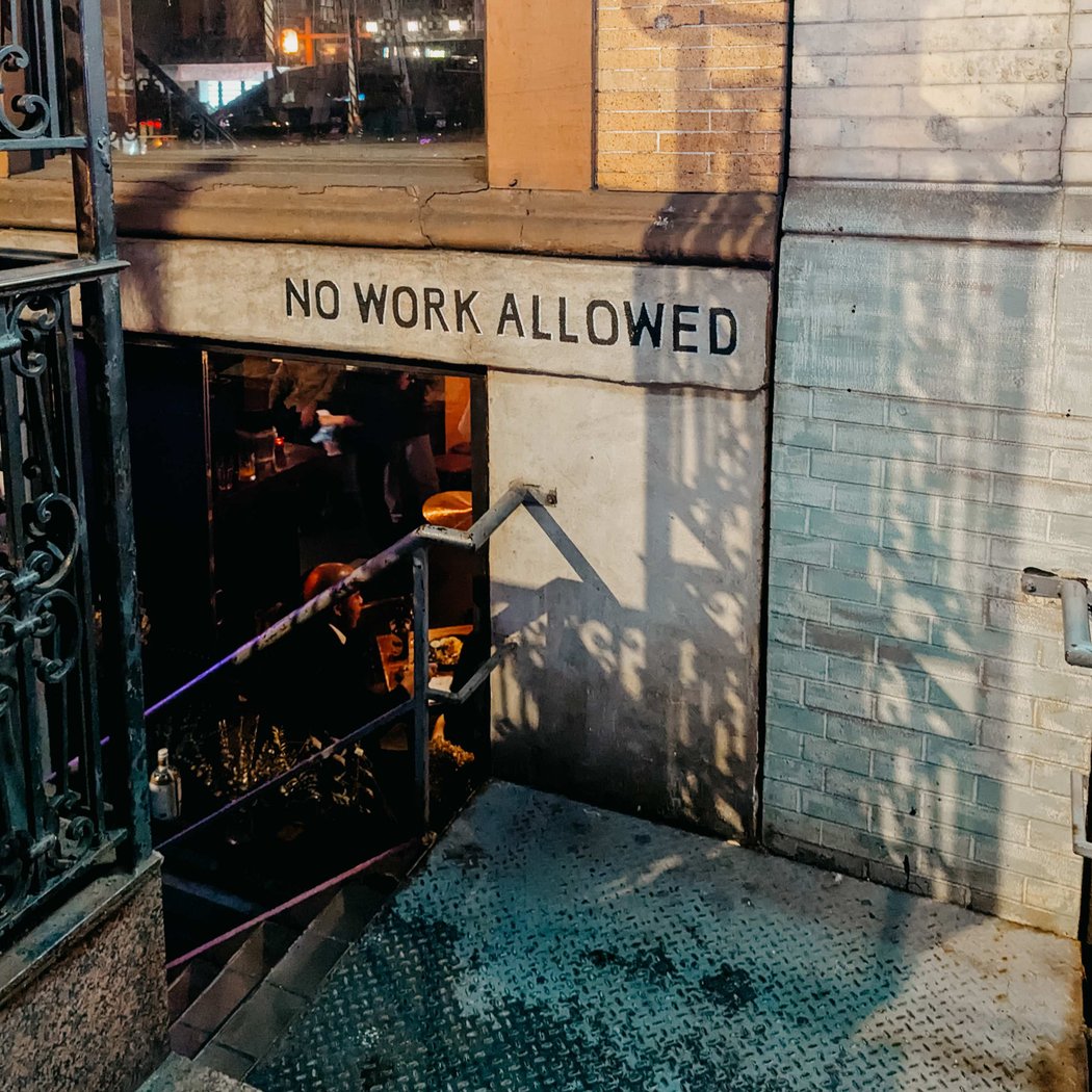 No Work Allowed 2